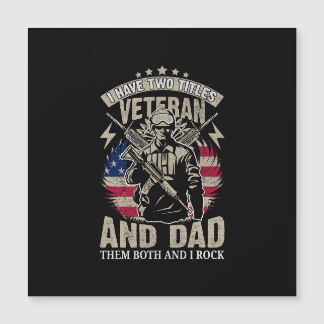 i have two titles veteran and dad and i rock them  (Front)