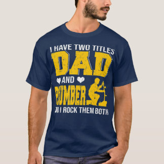 I Have Two Tittles Dad And Plumber Happy Fathers T-Shirt