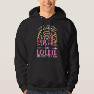 I Have Two Tittles Mum And Lollie Grandma Cute Mot Hoodie