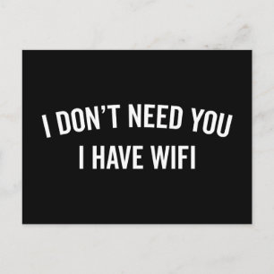 I Have WiFi Funny Quote Postcard