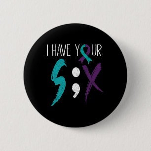 I Have Your Six Military Suicide Prevention Awaren 6 Cm Round Badge