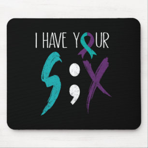 I Have Your Six Military Suicide Prevention Awaren Mouse Mat