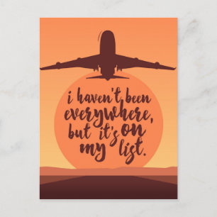 I Haven't Been Everywhere Postcard