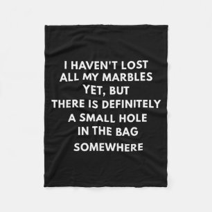 I Haven't Lost All My Marbles Yet,halloween Pun,gh Fleece Blanket