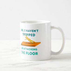 I haven't Tripped Coffee Mug
