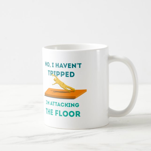 I haven't Tripped Coffee Mug (Right)