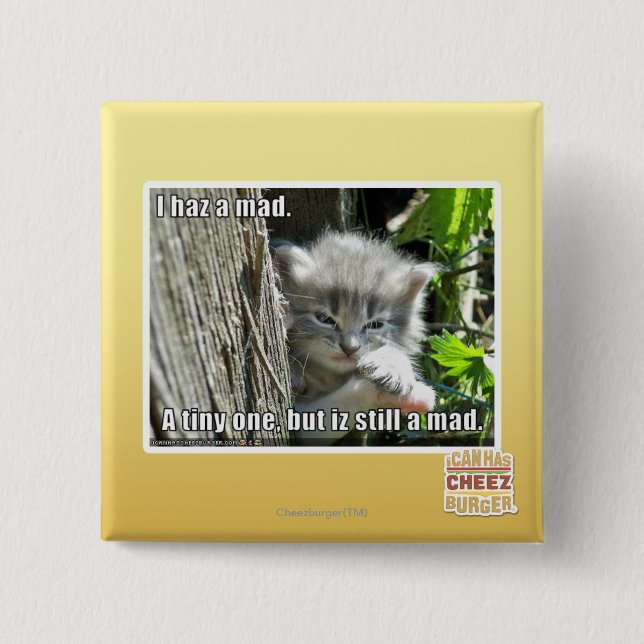 I haz a mad 15 cm square badge (Front)