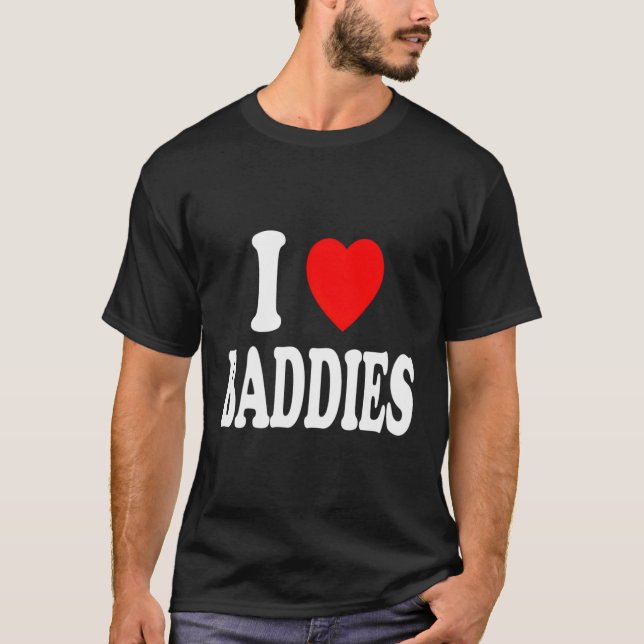 I He Love Baddies Attraction Pretty Independant T-Shirt (Front)