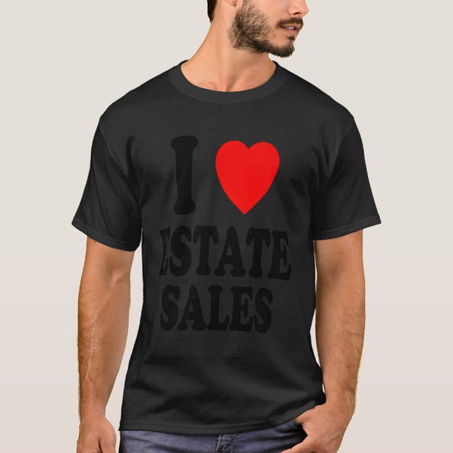I He Love Estate Sales Flipg Online Sales T-Shirt (Front)