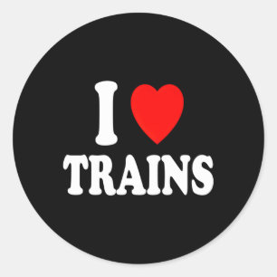 I He Love Trains Travel Railroad Subway Lightrail Classic Round Sticker