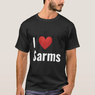 I He Sarms T-Shirt