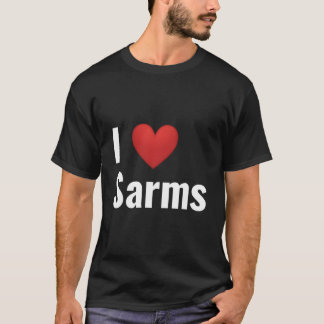 I He Sarms T-Shirt