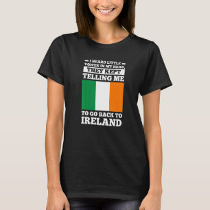 I head little voices in my head go Ireland irish r T-Shirt