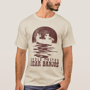 i hear banjos T-Shirt