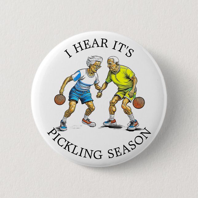 I Hear it's Pickling Season | Pickleball Humour  6 Cm Round Badge (Front)