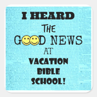 I Heard the Good News Square Sticker