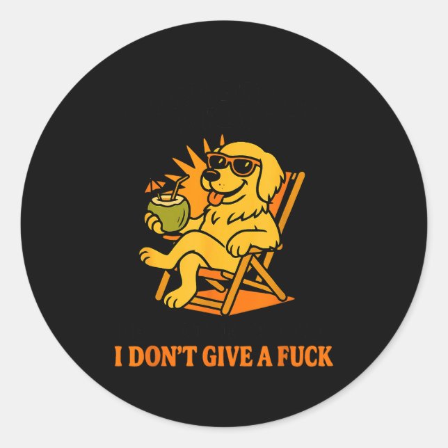 I Heard They Don't I Hope They Heard I Don't Give  Classic Round Sticker (Front)