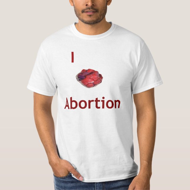 I heart Abortion T-Shirt (Front)