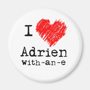 I heart Adrien-with-an-e magnet