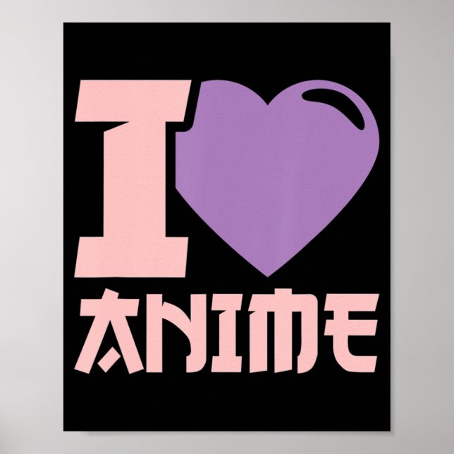 I Heart Anime  I Love Anime  Poster (Front)