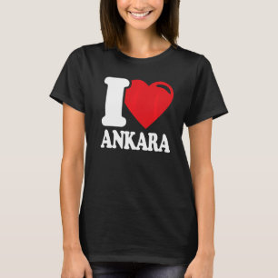I Heart Ankara Beautiful Ankara City I Love Ankara T-Shirt