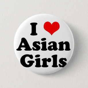 I Heart Asian Girls 6 Cm Round Badge