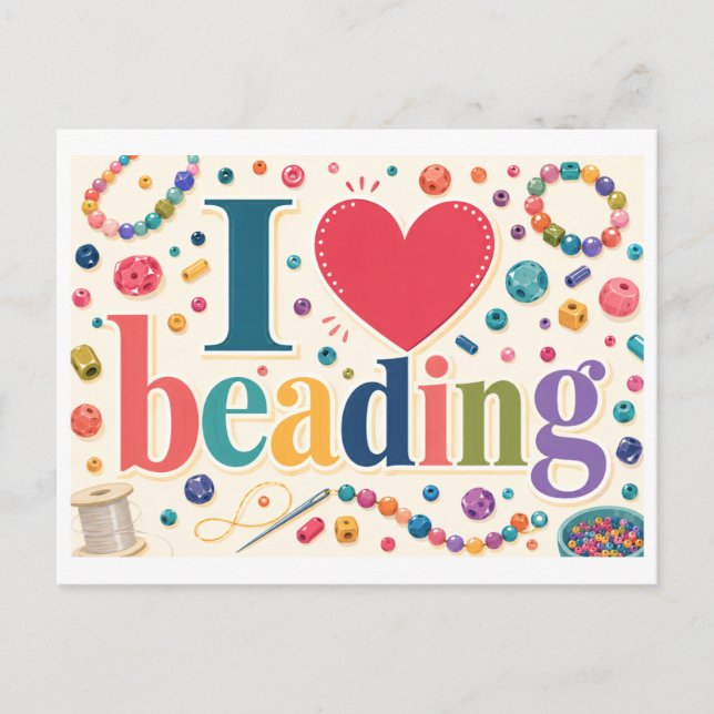 "I [Heart] Beading" Postcard (Front)