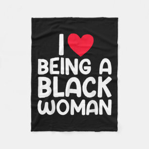 I Heart Being A Black Woman I Love Being A Black W Fleece Blanket