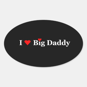 I Heart Big Daddy Gifts Oval Sticker