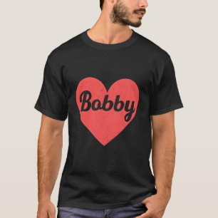 I Heart Bobby - First Names And Hearts I Love Bobb T-Shirt