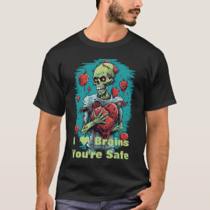 "I Heart Brains" You're Safe Zombie T-Shirt