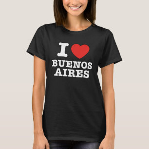 I Heart Buenos Aires Argentina Argentinean Love T-Shirt