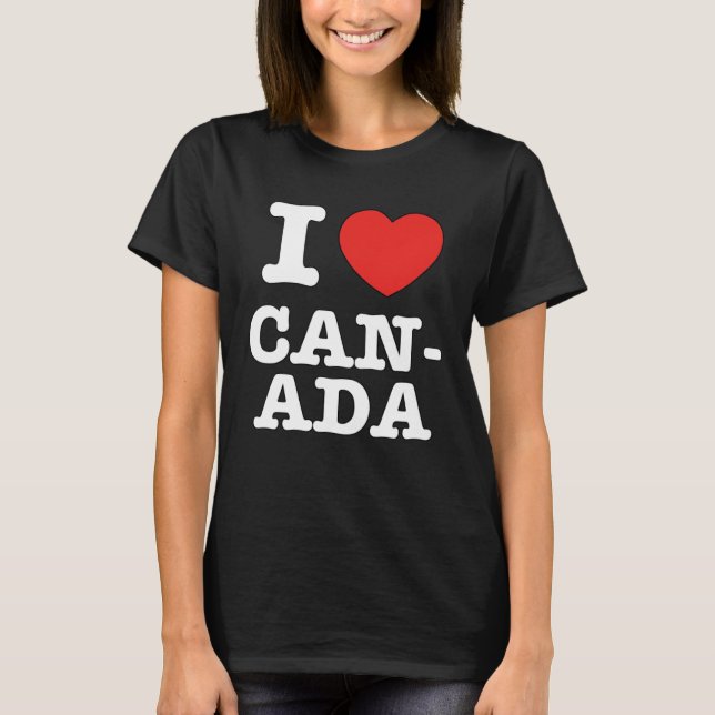I Heart Canada Canadians Love T-Shirt (Front)