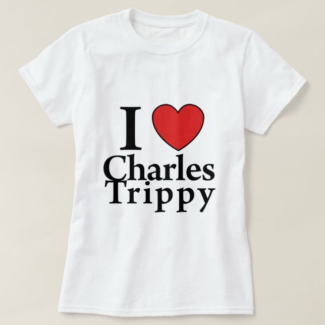 I Heart Charles Trippy T-Shirt (Design Front)