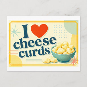 "I [Heart] Cheese Curds" Postcard
