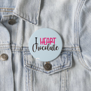 I Heart Chocolate Funny Custom Button Pins Buttons