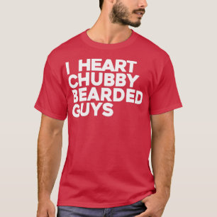 I Heart Chubby Bearded Guys T-Shirt
