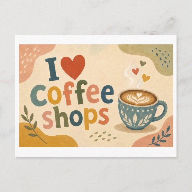 "I [Heart] Coffee Shops" Postcard (Front)