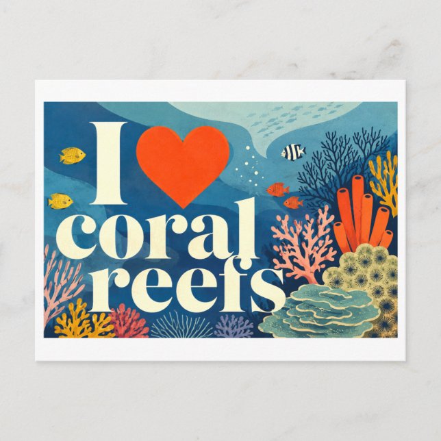 "I [Heart] Coral Reefs" Postcard (Front)