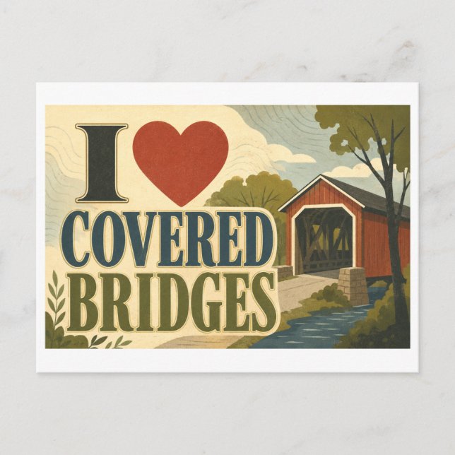 "I [Heart] Covered Bridges" Postcard (Front)