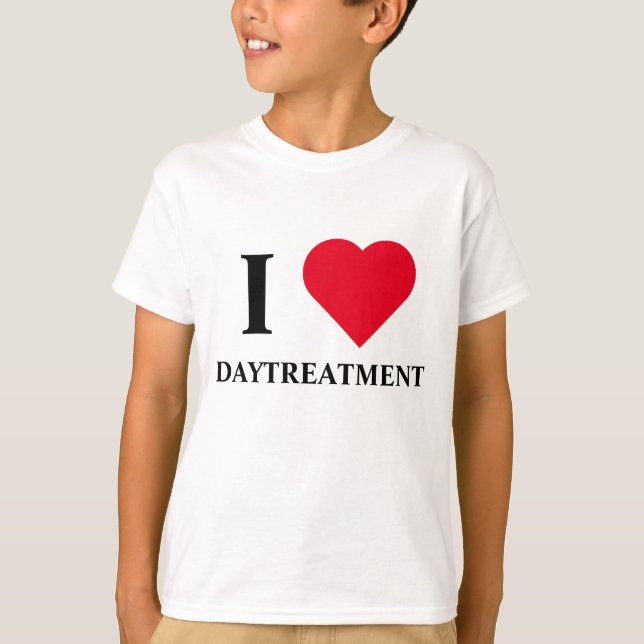 I HEART DAYTREATMNET SHRIT T-Shirt (Front)