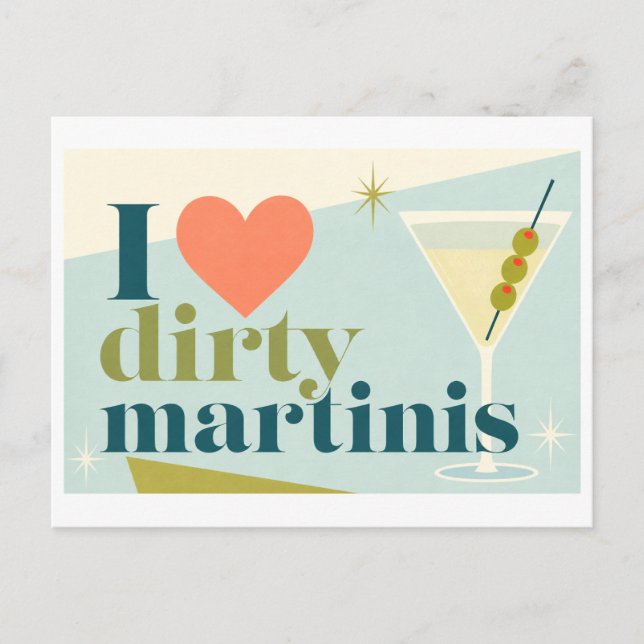 "I [Heart] Dirty Martinis" Postcard (Front)