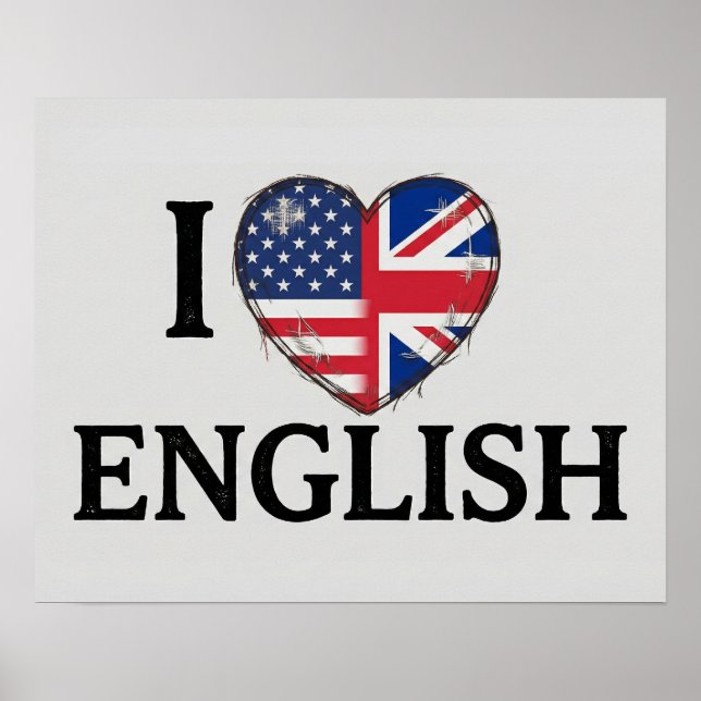 I Heart English - USA and UK Flag Heart Design Poster (Front)