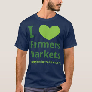 I heart Farmers Markets  T-Shirt