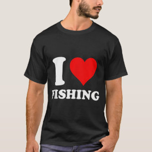 I Heart Fishing I Love Fishing T-Shirt