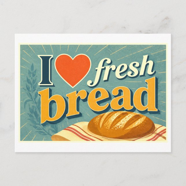 "I [Heart] Fresh Bread" Postcard (Front)