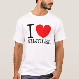 i heart FRIJOLES T-Shirt