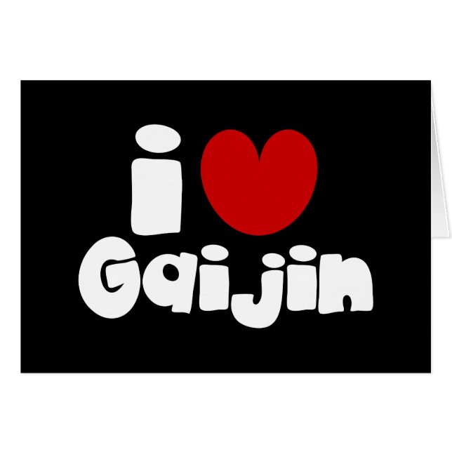 i heart Gaijin Greeting Card (Front Horizontal)