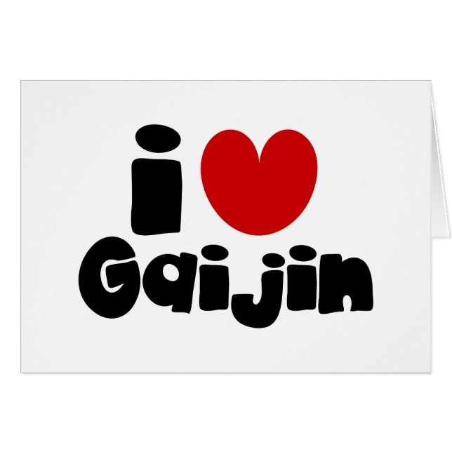 i heart Gaijin Greeting Card (Front Horizontal)