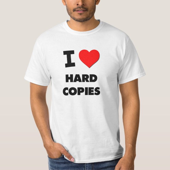 I Heart Hard Copies T-Shirt (Front)